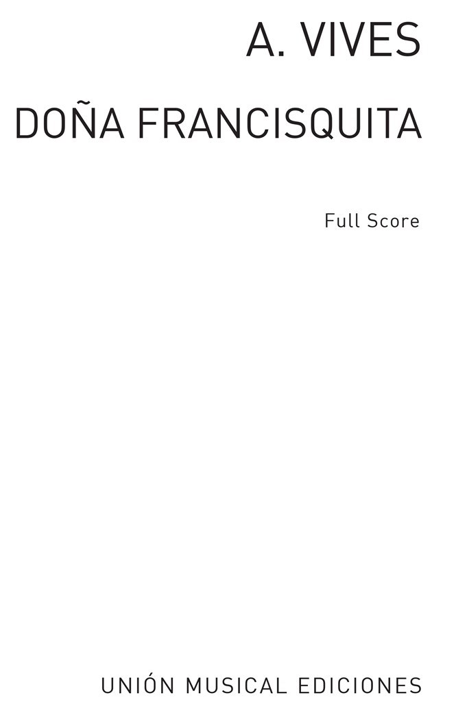 Amadeo Vives: Dona Francisquita